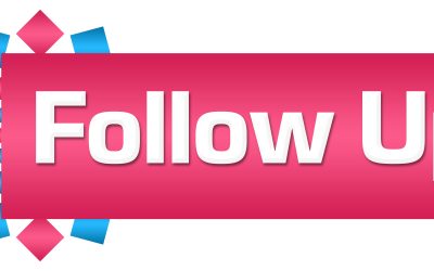 The Importance of Follow Up